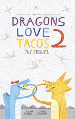 Dragons Love Tacos 2: The Sequel (English & Spanish)