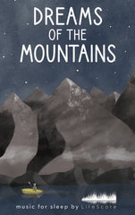 Dreams of the Mountains