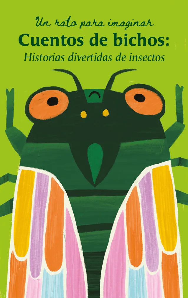 Cuentos de bichos: Historias divertidas de insectos