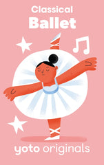 Yoto Classical Moments: Ballet  (Digital)