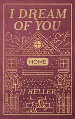 I Dream of You: HOME