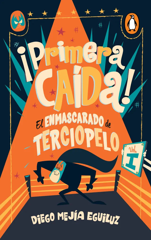 ¡Primera caída! (El enmascarado de terciopelo 1) (Digital)